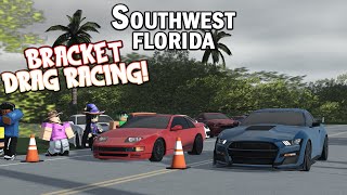 COMPETITIVE BRACKET DRAG RACING!! || ROBLOX - Southwest Florida