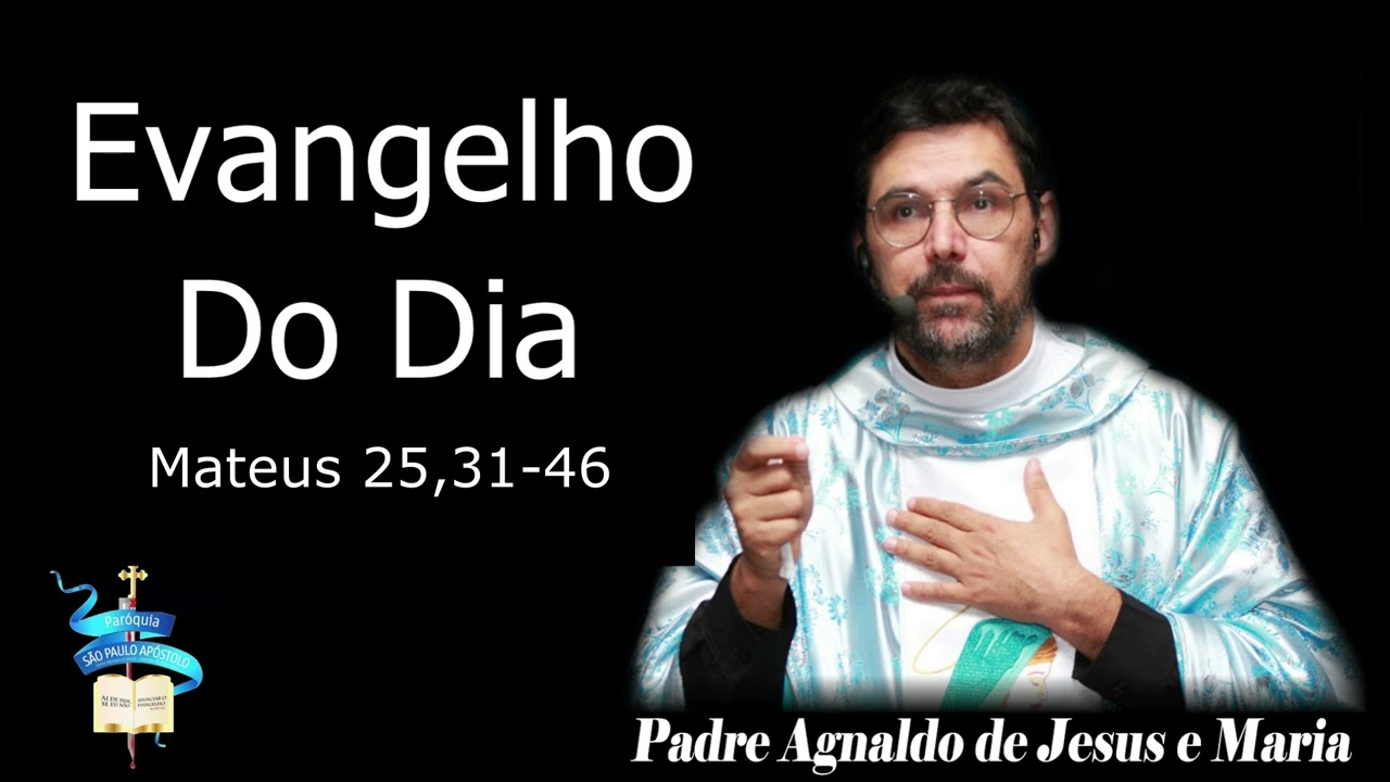 26.11.2023 - DOMINGO - Evangelho Meditado Mt 25,31-46