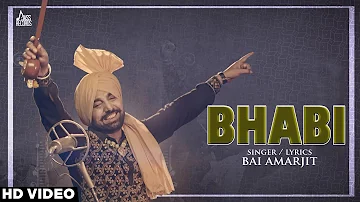 Bhabi | Official Music Video |   Bai Amarjit | Songs 2016 | Jass Records