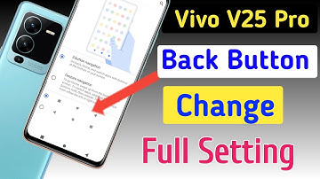 Vivo v25 pro back button setting/Vivo v25 pro back button change/Vivo v25 pro navigation gesture