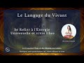 Le langage du vivant  se relier  lnergie universelle et vivre libre avec narissa claude