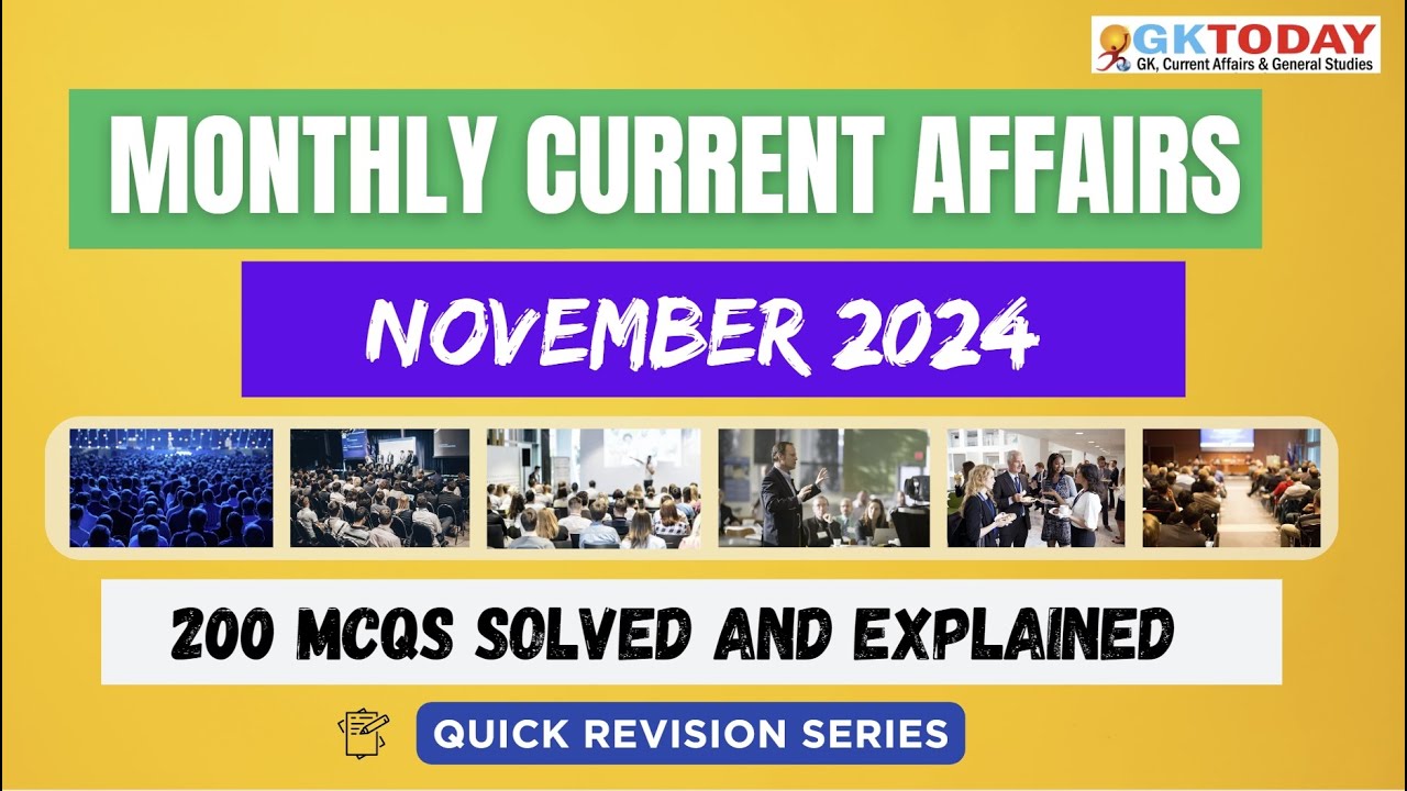 November 2024 Full Month Current Affairs | GK Today Monthly Current Affairs