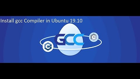 Install GCC Compiler in Ubuntu Linux OS