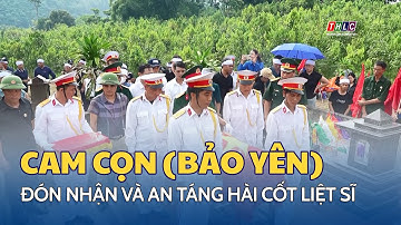 Lễ đón nhận và an táng hài cốt liệt sĩ tại xã Cam Cọn, huyện Bảo Yên | THLC