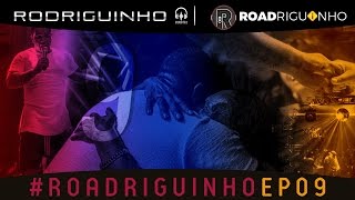 ROADriguinho - Ep 09 (1ª temporada)