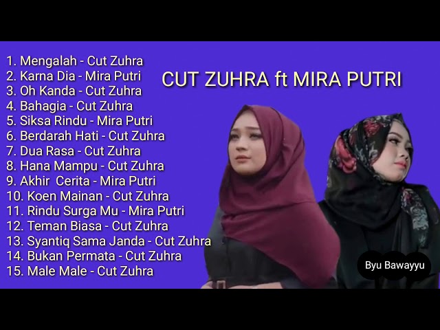 Kumpulan Lagu Cut Zuhra feat Mira Putri Full Album Terbaru 2019 class=