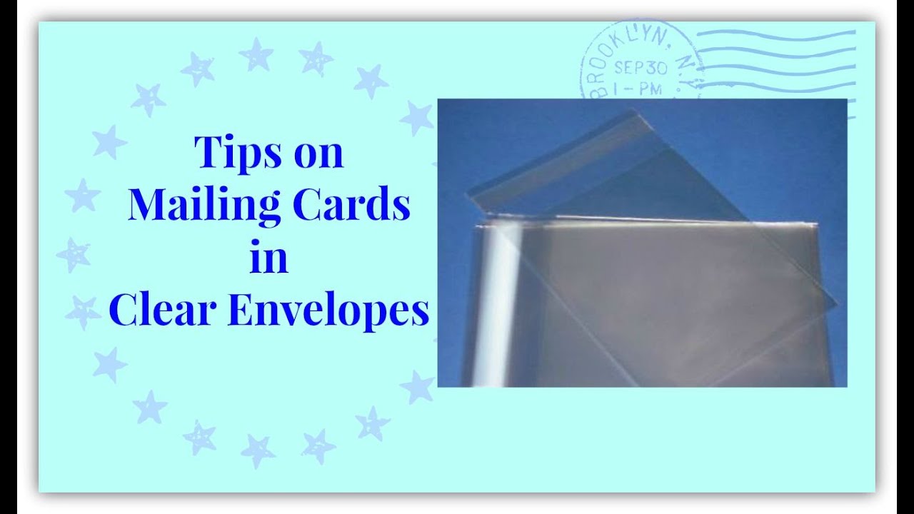 Tips for Mailing Cards in Clear Envelopes 