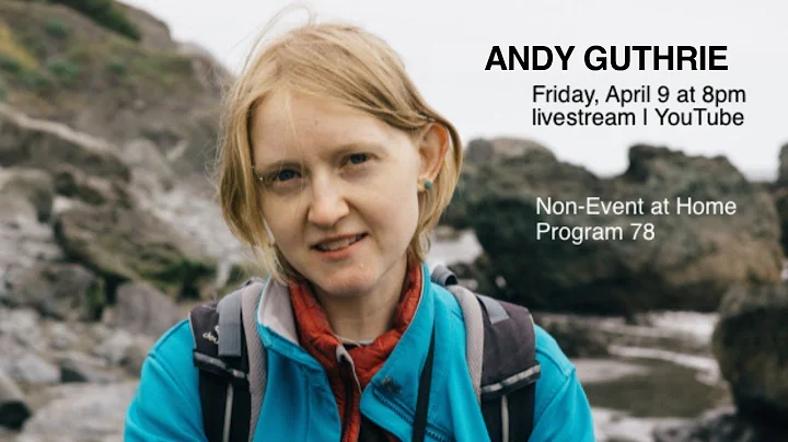 Non-Event at Home   ANDY GUTHRIE - Livestream, 4/9...