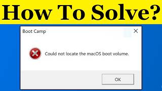 How To Fix Boot Camp Could Not Locate The OS X Boot Volume (Windows to Mac OS)