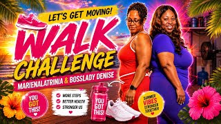 Walk Challenge @BossladyDeniseFitness 