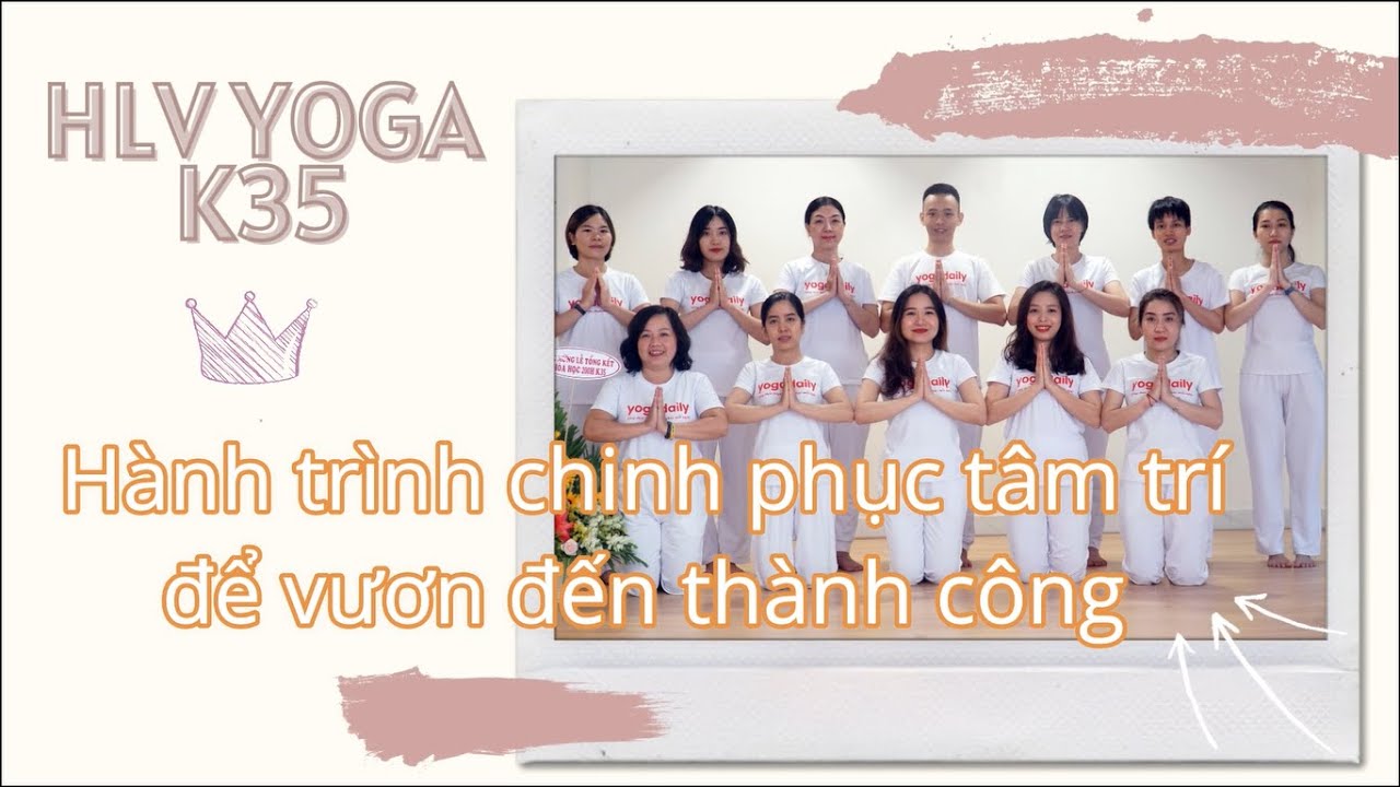 học phí yoga  New 2022  Hành trình Khoa học HLV Yoga 300 giờ - K35