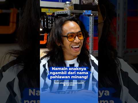 Namain anaknya ngambil dari nama pahlawan minang