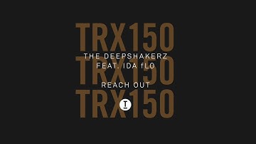 The Deepshakerz (feat. IDA fLO) - Reach Out (Extended Mix)