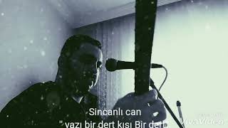 Si̇ncanli Can &, Yazi Bi̇ Dert Kişi Bi̇ Dert
