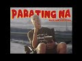 PARATING NA - Mike Swift feat Ian Gustavo