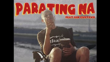PARATING NA - Mike Swift feat Ian Gustavo
