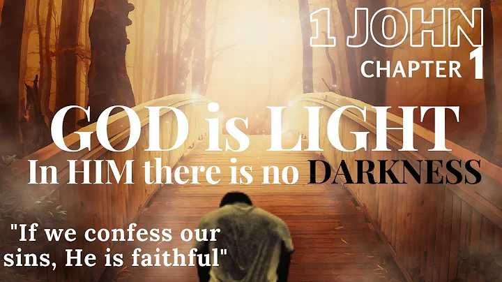 1 John Chapter 1  Christ's blood and the light of ...