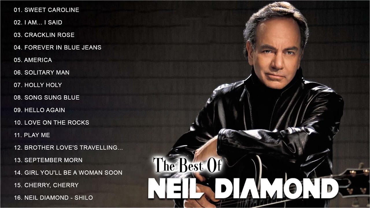Best Songs Of Neil Diamond 2022 - Neil Diamond Greatest Hits Full Album