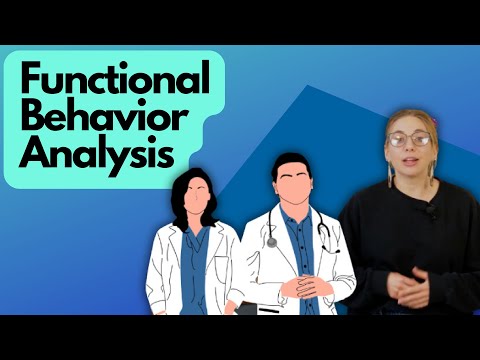 Analyzing Functional Behavior and Why it matters!