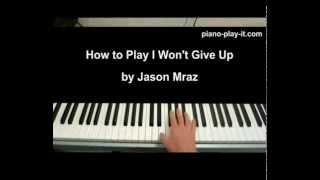 I Wont Give Up Piano Tutorial Jason Mraz  How To Play I Wont Give Up On Piano