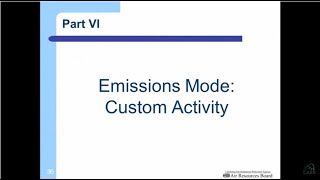 June 2015 EMFAC2014 Online Training Webinar - Part 5: Custom Activity Emissions Mode