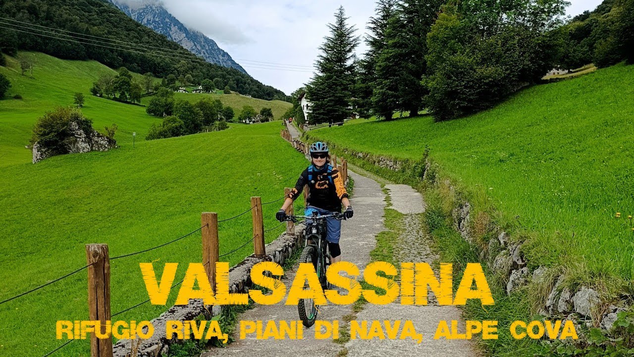 Valsassina: Rifugio Riva, Piani di Nava, Alpe Cova