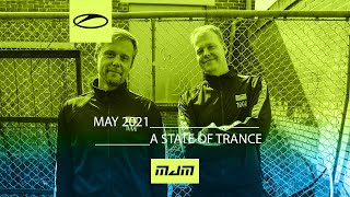 A State Of Trance - May 2021 || Mitchaell JM