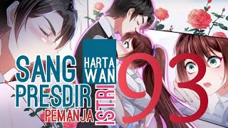 SANG HARTAWAN : PRESDIR PEMANJA ISTRI  EP. 93 | KOMIKAN KOMIK ROMANTIS