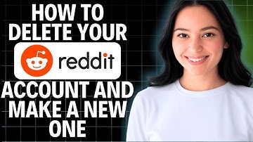 How To Delete Your Reddit Account And Make A New One 2025 (Step by Step)