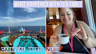 Carnival Breeze Vlog - Sea Day Part 2 | What Happened with Tea Time?