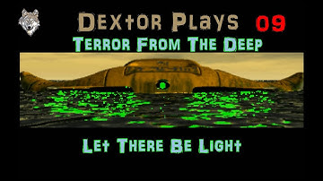 XCOM TFTD 09 Let There Be Light