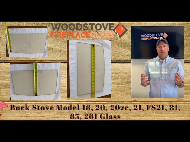 Buck Stove Model 18, 20, 20zc, 21, FS21, 81, 85, 261 Glass - YouTube