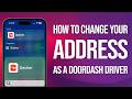 How To Change Your Address As A Doordash Driver: Quick Guide!