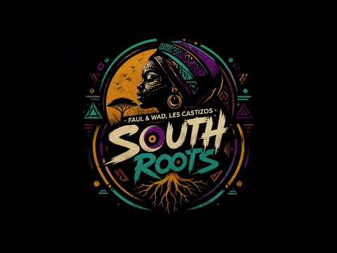 Faul & Wad, Les Castizos – South Roots | Afro House 2026 | @DarkSideRadioShow 