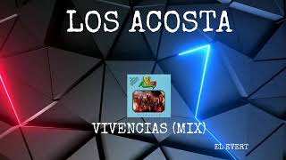 LOS ACOSTA VIVENCIAS MIX