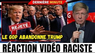 URGENT : Trump lâché par les Républicains après une vidéo raciste choc Washington en ébullition