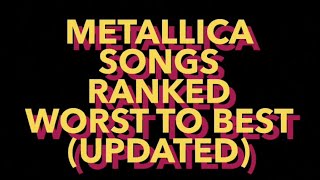 Metallica Songs Worst To Best