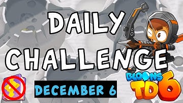 Bloons TD 6 Daily Challenge | OGBDC | No MK No Powers | December 6 2022