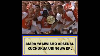 Mara Ya Mwisho Arsenal Kuchukua Ubingwa Wa 2004