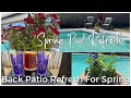 Spring Pool Refresh | Back Patio Refresh For Spring