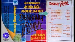 DENDANG TARUNA MINANG MODE BARU / HERMAN & MELATI / Kesenian MINANG - Side [ A ] Full Album Original