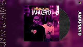 DJ Nkonka & Kuhle – Inhliziyo