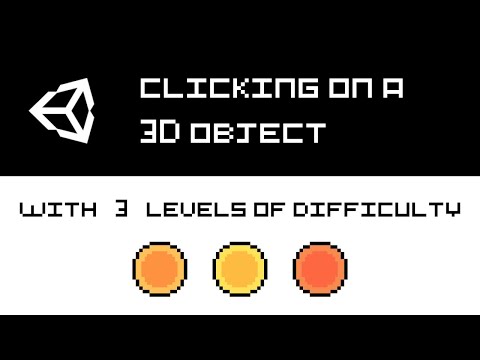 Clicking on a 3D object (Unity/C# tutorial)