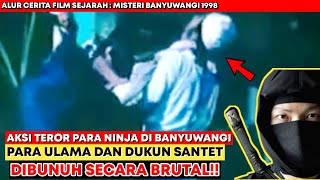 AKSI TER0R NINJA BANYUWANGI MEMB4NTAI PARA ULAMA!! - Alur Cerita Film Sejarah Indonesia