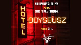 Nullizmatyk X Filipek ft. Gibbs, Diana Ciecierska  Hotel Odyseusz (prod. Gibbs)