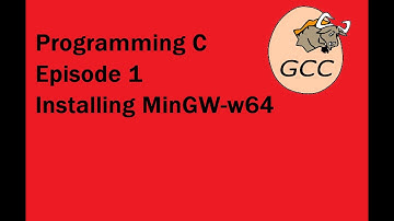 Programming C: Episode 1: Installing MinGW-w64