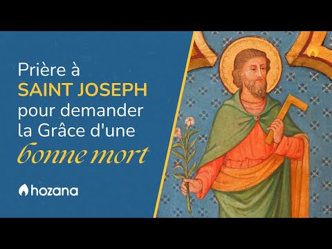 Magnifique prière à Saint Joseph pour la grâce d'une bonne mort