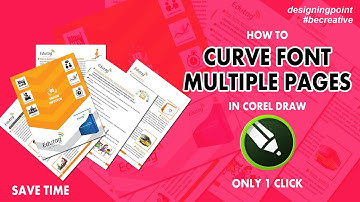 How to curve font multiple pages file in corel draw