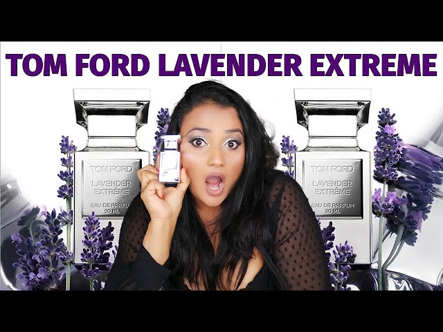 TOM FORD LAVENDER EXTREME REVIEW | LAVENDER PERFUME - YouTube