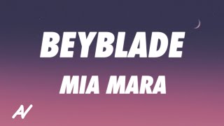 MIA MARA - Beyblade (Lyrics)